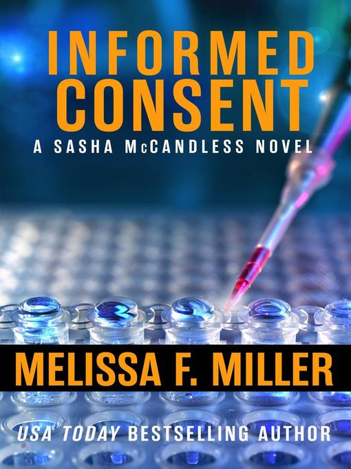 Title details for Informed Consent by Melissa F. Miller - Available